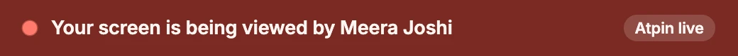 The banner Atpin Desktop shows during live view: Your screen is being viewed by Meera Joshi.